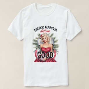 Camiseta Estimado Santa Define Good Retro Pinup