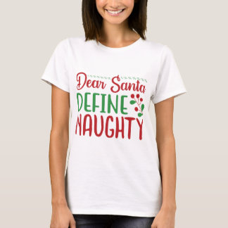 Camiseta Estimado Santa Define Naughty