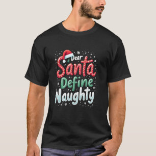 Camiseta Estimado Santa Define Naughty Funny Family Mating 
