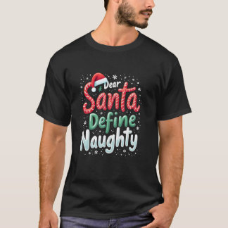 Camiseta Estimado Santa Define Naughty Funny Family Mating 