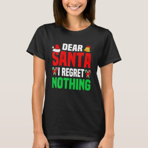 Camiseta Estimado Santa I lamenta nada graciosos Navidades
