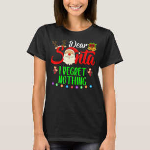 Camiseta Estimado Santa I No Lamenta Nada Por Las Vacacione