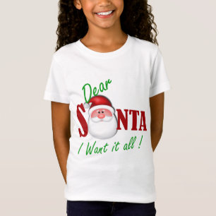 Camiseta ¡Estimado Santa lo quiero todo!