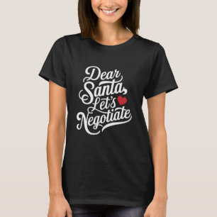 Camiseta Estimado Santa Negociemos Regalo Gracioso De Navid