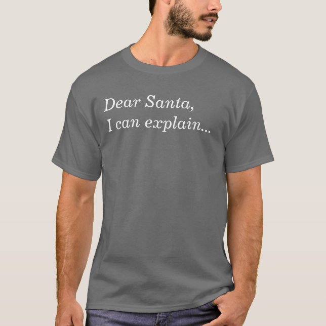 Camiseta Estimado Santa, puedo explicar… (Anverso)