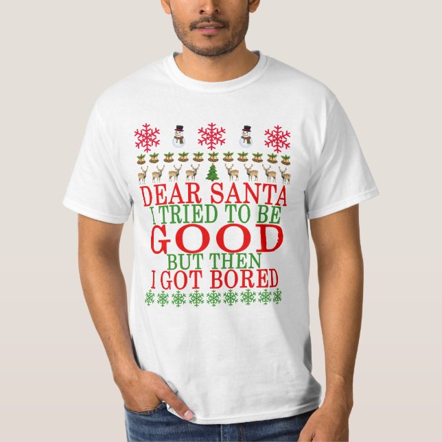 CAMISETA ESTIMADO SANTA QUE INTENTÉ SER BUENO PERO POR OTRA (Anverso)