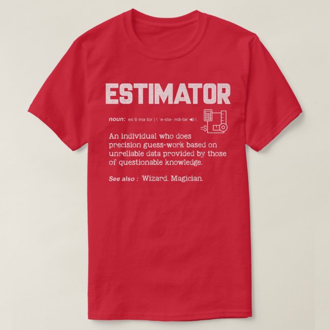 Camiseta Estimator Definition Funny Cita Títulos De Trabajo (Diseño del anverso)