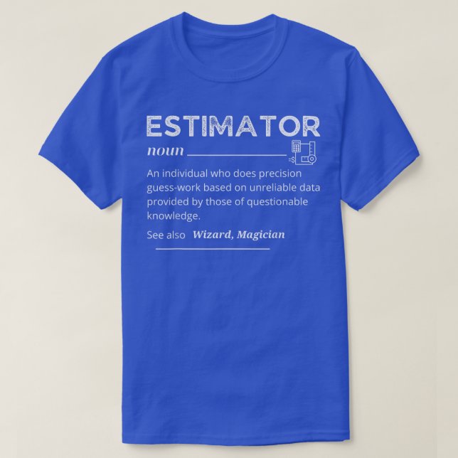 Camiseta Estimator Definition, Funny Quote Job Titles For M (Diseño del anverso)