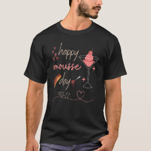 Camiseta estímulo para el día de la mousse feliz de los hom