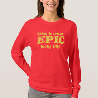 Camiseta Esto es de lo que tienen gusto las miradas épicas
