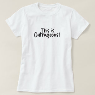 Camiseta Esto Es Divertidamente Escandaloso 