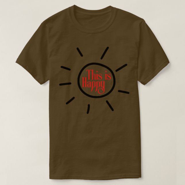 Camiseta Esto es feliz (Diseño del anverso)