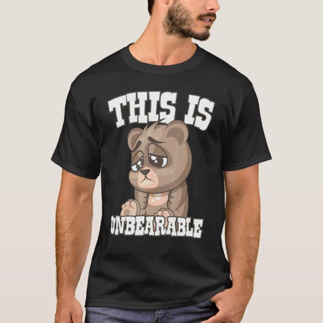 Camiseta Esto Es Insoportable Con La Caza De Osos (Anverso)