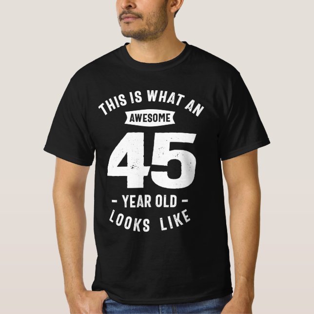 Camiseta Esto es lo asombroso de 45 años - 45.° (Anverso)