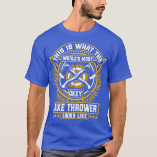 Camiseta Esto es lo que el hacha más popular del mundo x27