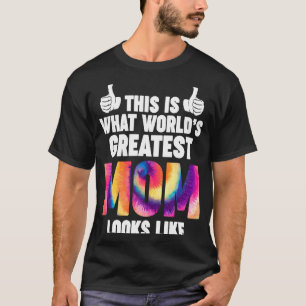 Camiseta esto es lo que la mamá más grande del mundo parece