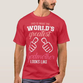 Camiseta Esto es lo que la mejor madrina del mundo se ve l
