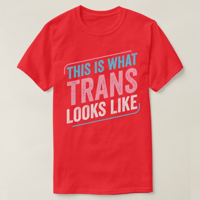 Camiseta Esto es lo que la transexual parece ser el transgé (Diseño del anverso)