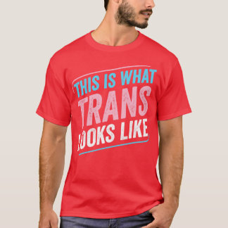 Camiseta Esto es lo que la transexual parece ser el transgé