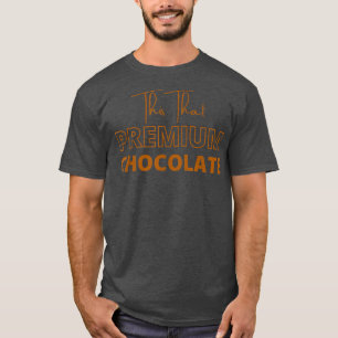 Camiseta Esto es lo que le gusta a los chocolates divertido