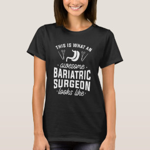 Camiseta Esto Es Lo Que Parece Un Increíble Cirujano Bariát