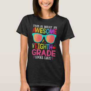 Camiseta Esto Es Lo Que Parece Un Octavo Grado Lindo Increí