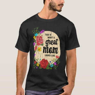 Camiseta Esto Es Lo Que Parece Una Gran Madre.
