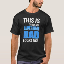 Camiseta Esto es lo que se parece al Día del Padre
