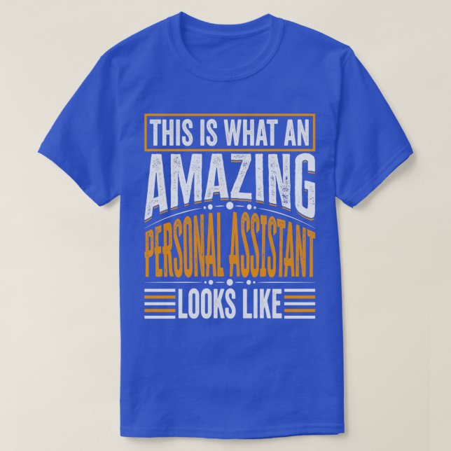 Camiseta Esto Es Lo Que Un Asombroso Asistente Personal Se  (Diseño del anverso)