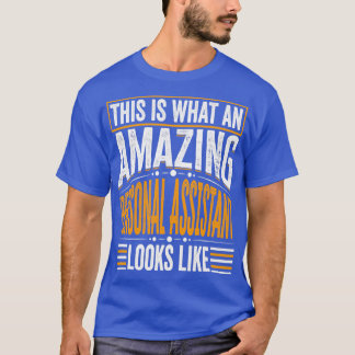 Camiseta Esto Es Lo Que Un Asombroso Asistente Personal Se 