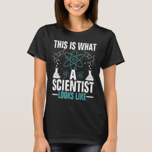 Camiseta Esto Es Lo Que Un Científico Se Parece A Las Fys D