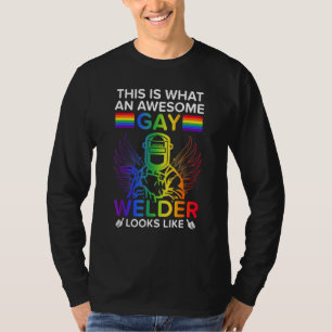 Camiseta Esto Es Lo Que Un Gay Welder Impresionante Se Pare