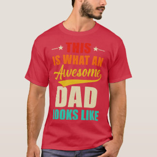 Camiseta Esto Es Lo Que Un Padre Increíble Se Parece A Un D