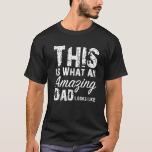 Camiseta Esto es lo que un papá asombroso parece ser el D d