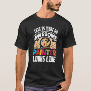 Camiseta Esto Es Lo Que Una Impresionante Pintora Parece Pi