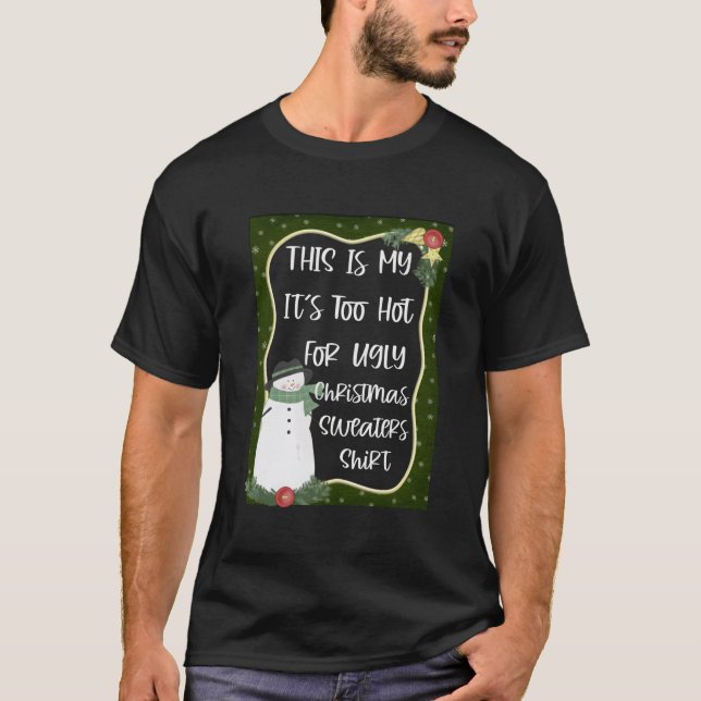Camiseta Esto Es Mi Es Demasiado Caluroso Para Los Navidade (Anverso)