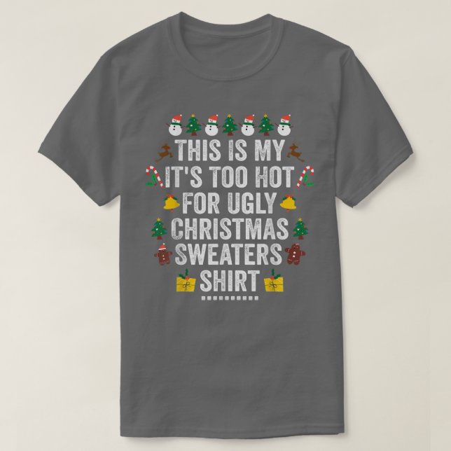 Camiseta Esto Es Muy Caluroso Para La Fea Navidad De Navida (Diseño del anverso)