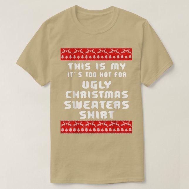 Camiseta Esto Es Muy Caluroso Para Los Navidades Feo (Diseño del anverso)