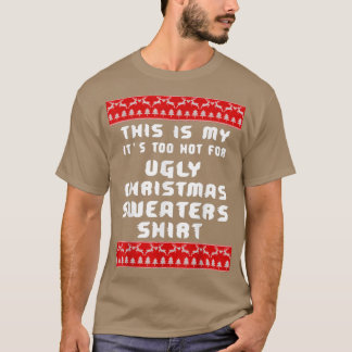 Camiseta Esto Es Muy Caluroso Para Los Navidades Feo