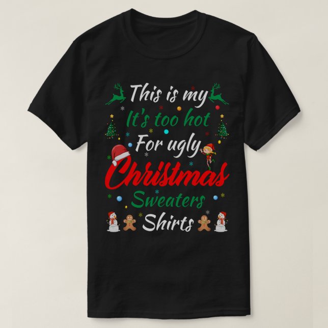Camiseta Esto Es Muy Caluroso Para Los Navidades Feo (Diseño del anverso)