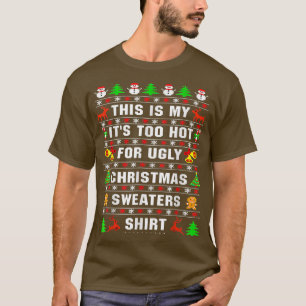 Camiseta Esto Es Muy Caluroso Para Los Navidades Feo.