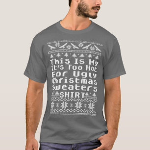 Camiseta Esto Es Muy Caluroso Para Los Navidades Feo