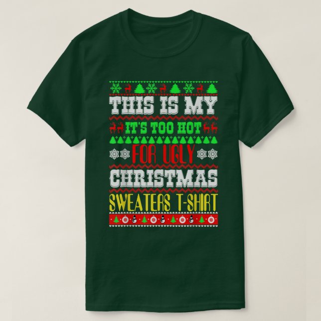 Camiseta Esto Es Muy Caluroso Para Los Navidades Feo (Diseño del anverso)