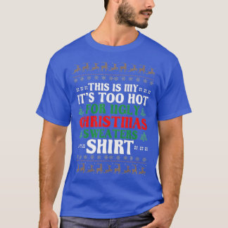 Camiseta Esto Es Muy Caluroso Para Los Navidades Feo