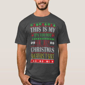 Camiseta Esto Es Muy Caluroso Para Los Navidades Feo