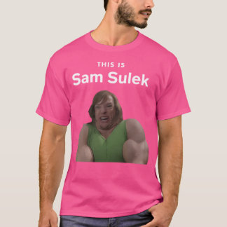 Camiseta Esto Es Sam Sulek
