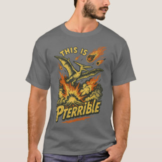 Camiseta Esto es terrible