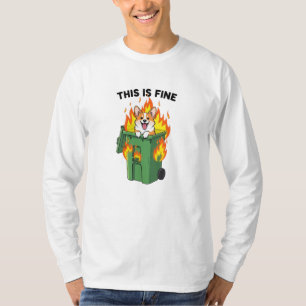 Camiseta Esto Está Bien - Incendio de Contenedor de Corgi