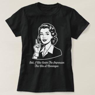 Camiseta Esto Fue un Monólogo Retro Sarcástico
