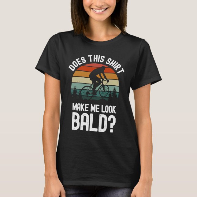 Camiseta ¿Esto Me Hace Parecer Calvo, Pérdida De Cabello De (Anverso)